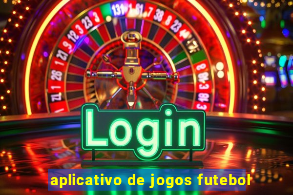 aplicativo de jogos futebol